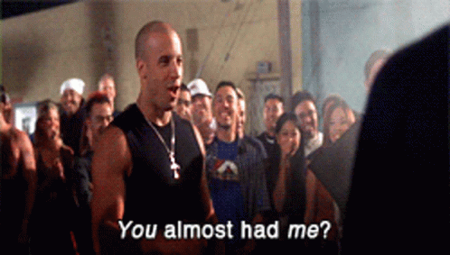 You Almost Had Me Ffvindiesel GIF - You Almost Had Me Ffvindiesel Vin Diesel GIFs