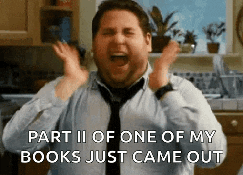 a man in a tie is screaming with the words part ii of one of my books just came out above him