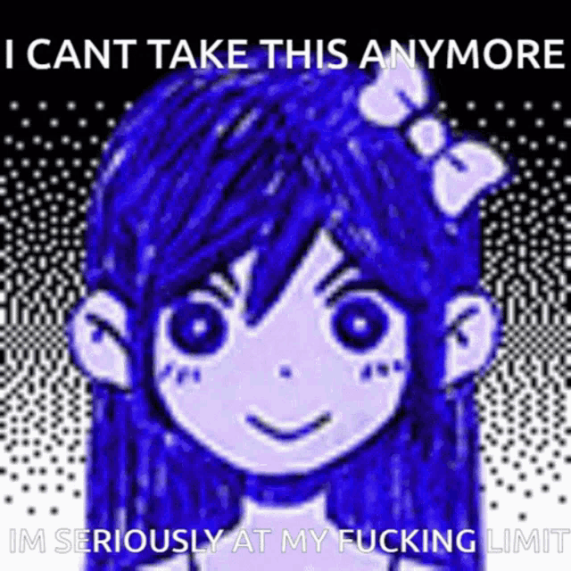 a drawing of a girl with blue hair and a bow on her head with the words `` i cant take this anymore '' .