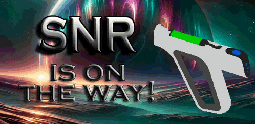 a poster that says snr is on the way with a gun in the foreground