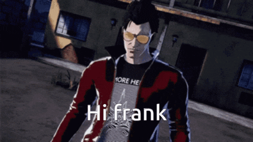 a man wearing sunglasses and a shirt that says hi frank is standing in front of a building