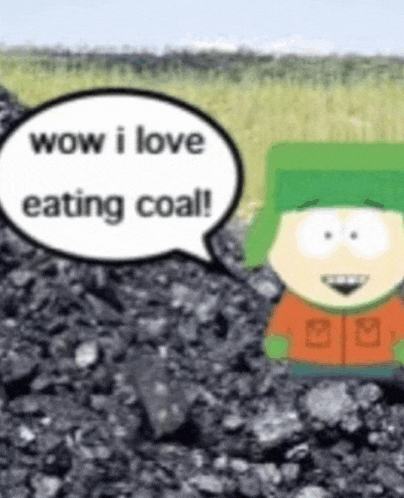 a cartoon character is standing next to a pile of coal and says wow i love eating coal