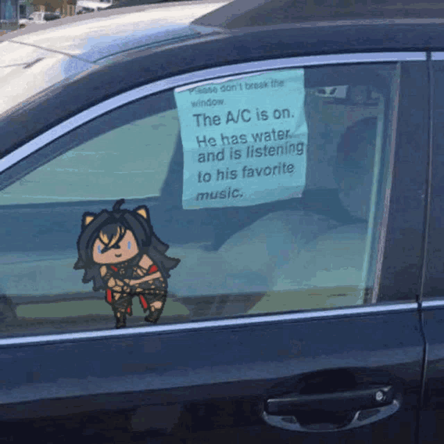 a car with a sign on the window that says the a/c is on he has water and is listening to his favorite music