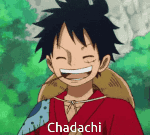 a picture of luffy from one piece with the words chadachi written below him