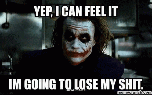 Going To Lose My Shit Heath Ledger GIF - Going To Lose My Shit Heath Ledger The Dark Knight GIFs