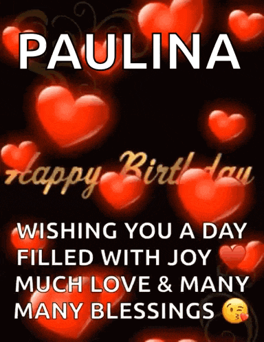 a birthday card for paulina wishing her a day filled with joy and many blessings