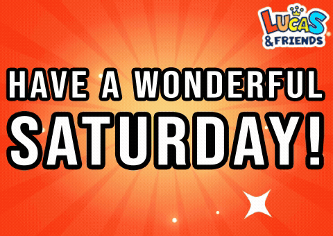 Saturday Wonderful Saturday GIF - Saturday Wonderful Saturday Have A Wonderful Saturday GIFs