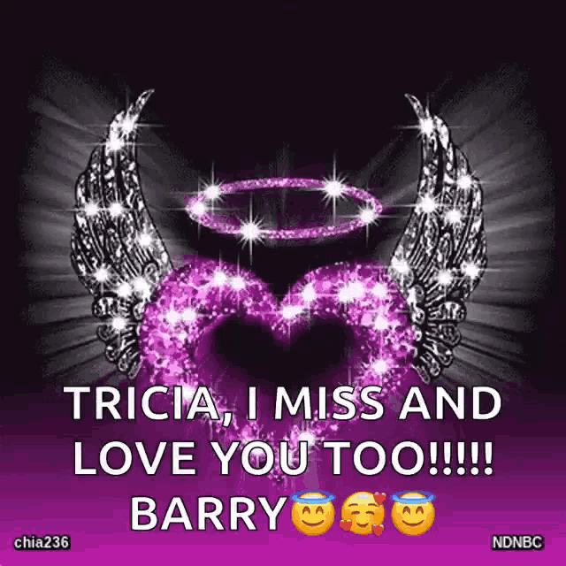 a purple heart with wings and a halo says tricia i miss and love you too