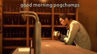 a man sits at a bar with the words " good morning pogchamps " written above him