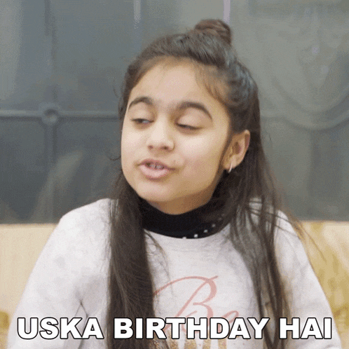 a girl is making a funny face and the words uska birthday hai are above her