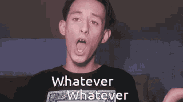 a man with a surprised look on his face and the words whatever whatever above him