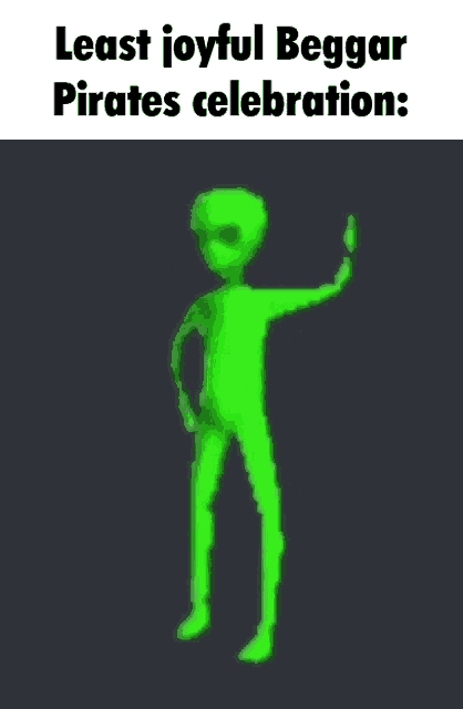 a green man is dancing with the words least joyful beggar pirates celebration .