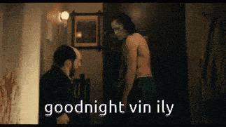 a man standing next to another man with the words goodnight vin ily written on the bottom
