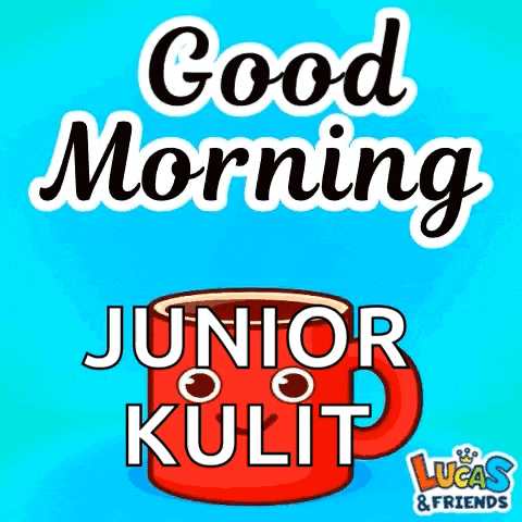 a sign that says good morning junior kulit on it