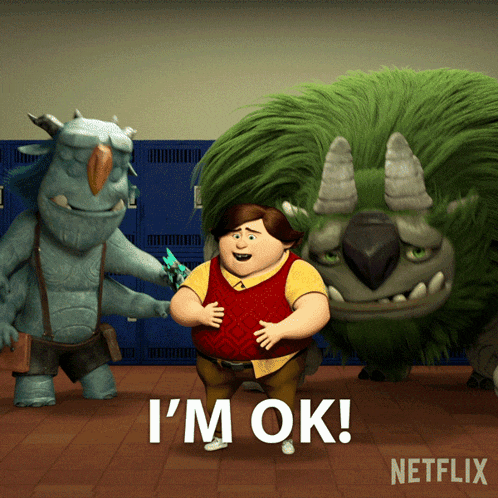 a cartoon character says i 'm ok