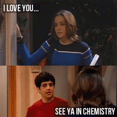 I Love You...See Ya In Chemistry GIF - Chemistry See Ya In Chemistry I Love You GIFs