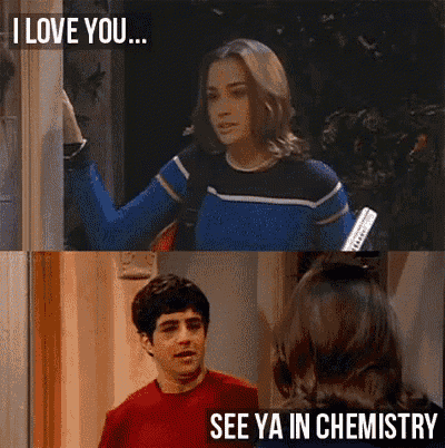a man and a woman are standing next to each other and the man is saying i love you see ya in chemistry .