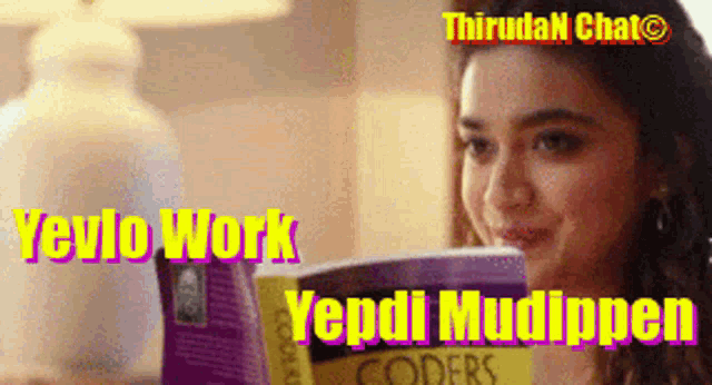 a woman is reading a book with the words yevlo work yepdi mudippun on it