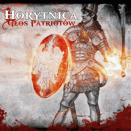 a painting of a warrior with a shield and sword with the words horytnica glos patriotow