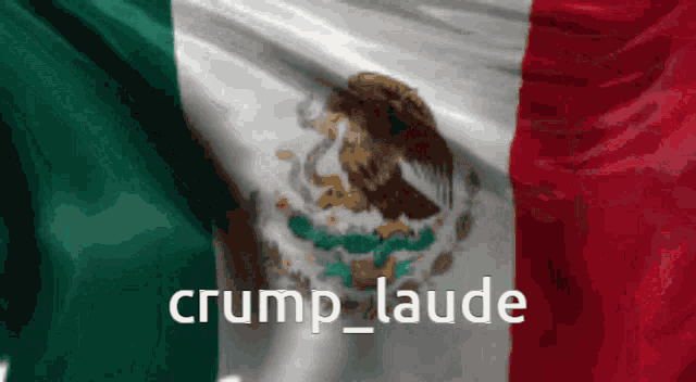 a close up of a mexican flag with the words crump_laude below it