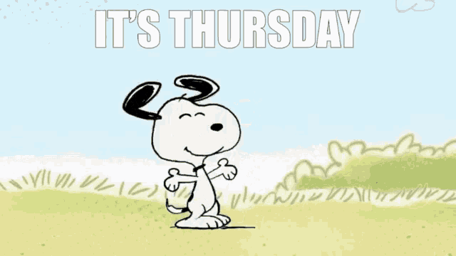 a cartoon of snoopy dancing with the words it 's thursday