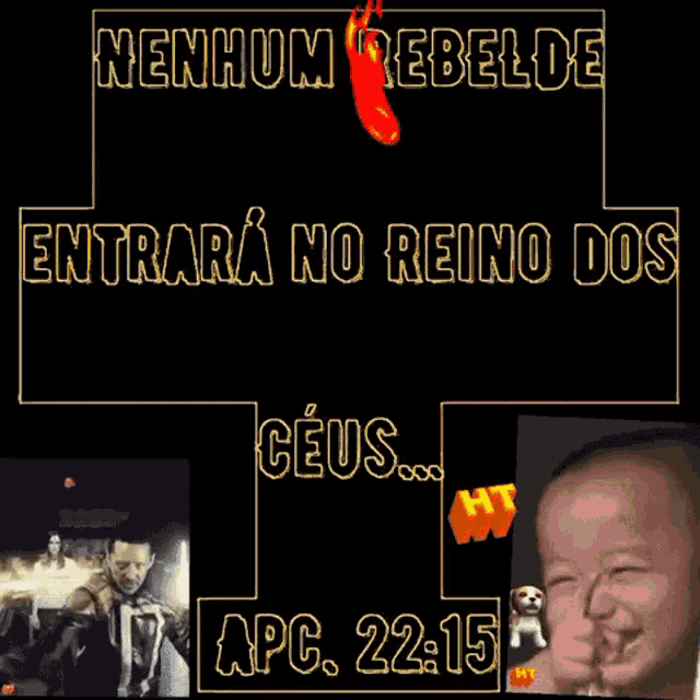 a poster that says nenhum rebelde enterara no reino dos and apc 22:15