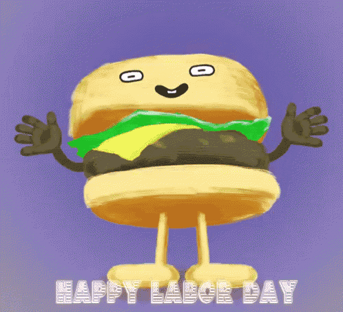 a cartoon drawing of a hamburger with arms and legs and the words happy labor day below it