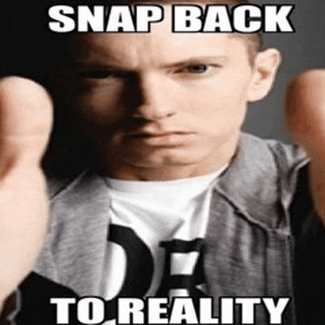 a man is pointing at the camera with the words snap back to reality on the bottom