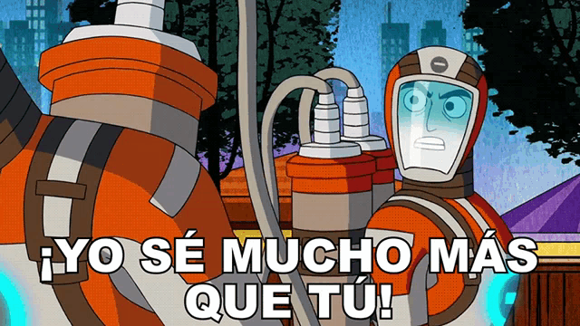 a cartoon character says yo se mucho mas que tu !