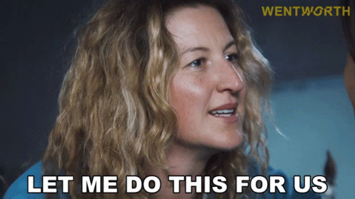 Let Me Do This For Us Lou Kelly GIF - Let Me Do This For Us Lou Kelly Wentworth GIFs