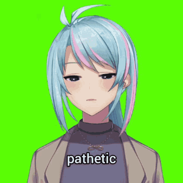 a girl with blue hair and pink highlights has the word pathetic on her face