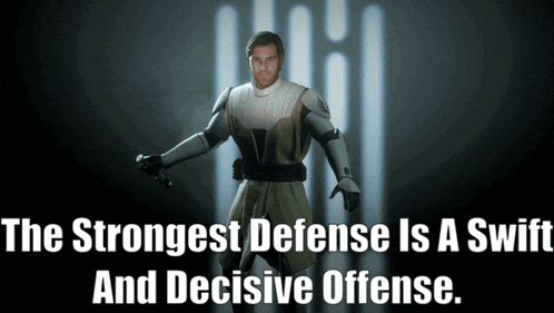 a poster that says the strongest defense is swift and decisive offense