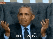 barack obama is sitting in a chair making a funny face and asking but why ?