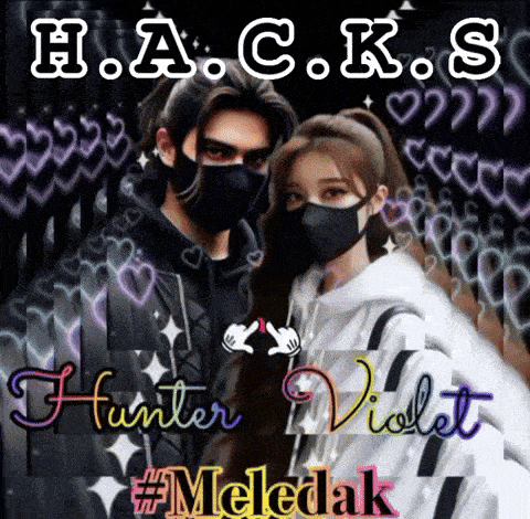 a picture of a man and a woman wearing masks with the words hacks hunter violet #meledak