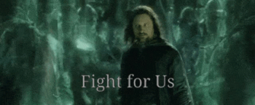 Fight For Us Lotr GIF - Fight For Us Lotr Lord Of The Rings GIFs