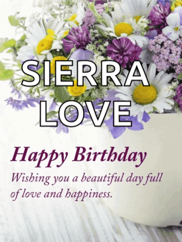 a birthday card for sierra love with a bouquet of flowers