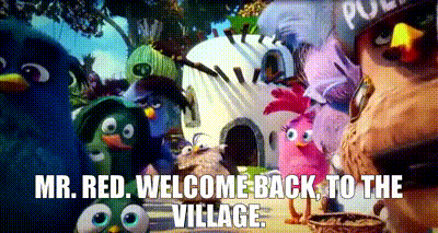 a group of angry birds are standing in front of a building with the words " mr. red welcome back to the village "