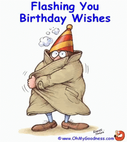 Birthday Wishes Flasher GIF - Birthday Wishes Flasher Pervert GIFs