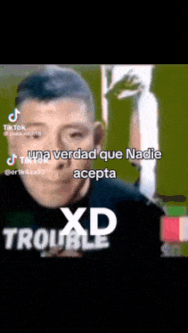 a man in a black shirt says una verdad que nadie acepta xd