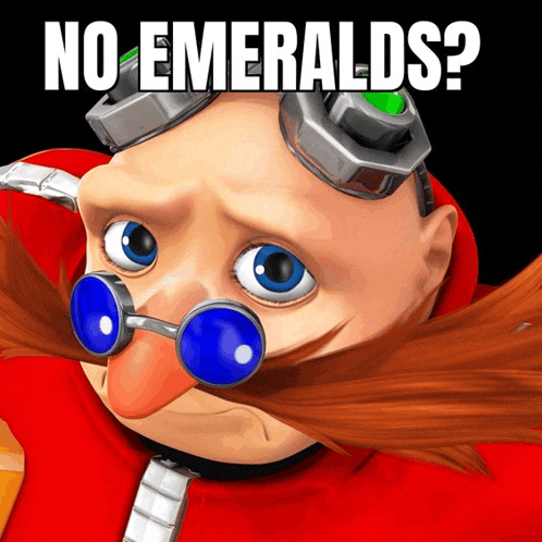 a picture of a cartoon character with the words no emeralds