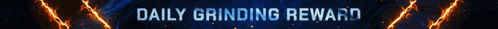 the words daily grinding reward are displayed on a blue background