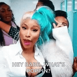 Nicki Minaj Hey Babe Whats Poppin GIF - Nicki Minaj Hey Babe Whats Poppin GIFs