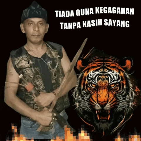 a man holding a sword in front of a picture of a tiger with the words tiada guna kegagahan tanpa kasih sayang