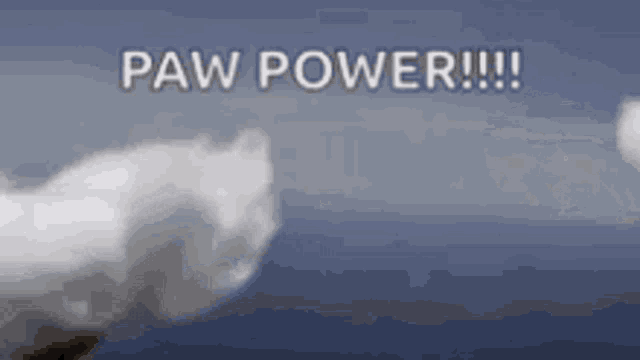 a cat 's paw is flying through the air with the words paw power written on the bottom .