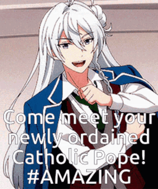 a picture of a boy with long white hair says come meet your newly ordained catholic pope