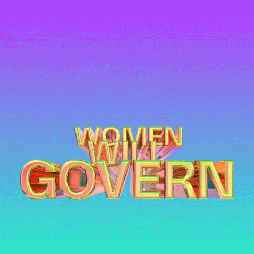 Women Will Govern Government GIF - Women Will Govern Government Women In Government GIFs