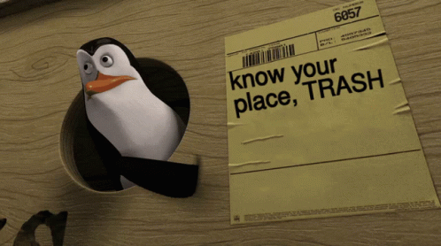 Know Your Place Trash GIF - Know Your Place Trash GIFs