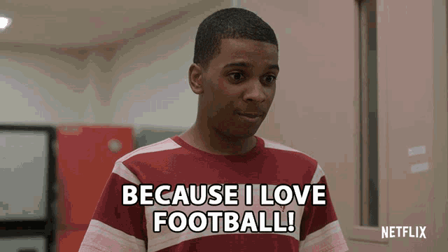a boy says because i love football on a netflix ad