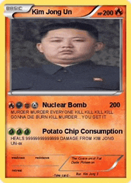 a pokemon card of kim jong un with a nuclear bomb and potato chip consumption