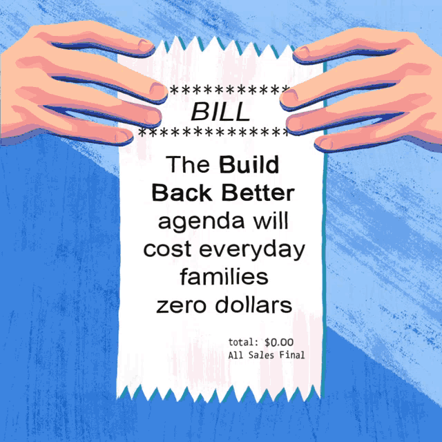 a bill that says the build back better agenda will cost everyday families and zero dollars